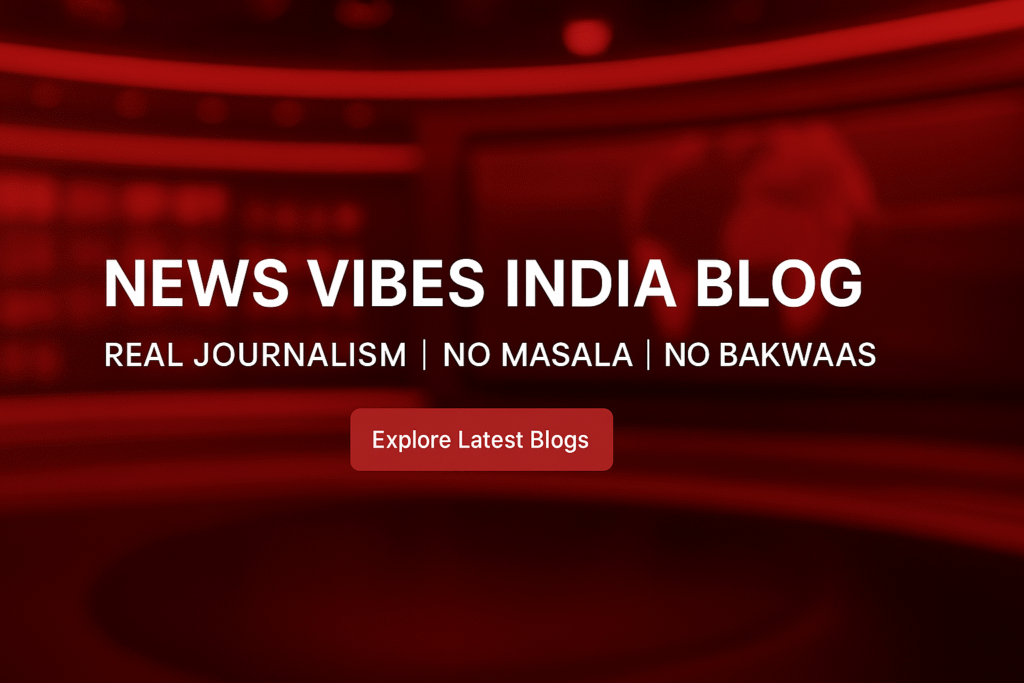 News Vibes India Blog